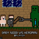 Baby Noob vs Heroman 2 Player